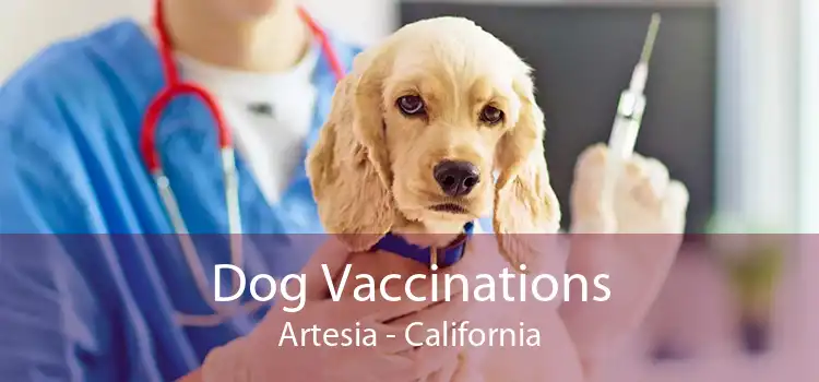 Dog Vaccinations Artesia - California