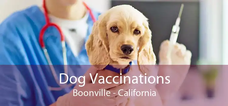 Dog Vaccinations Boonville - California