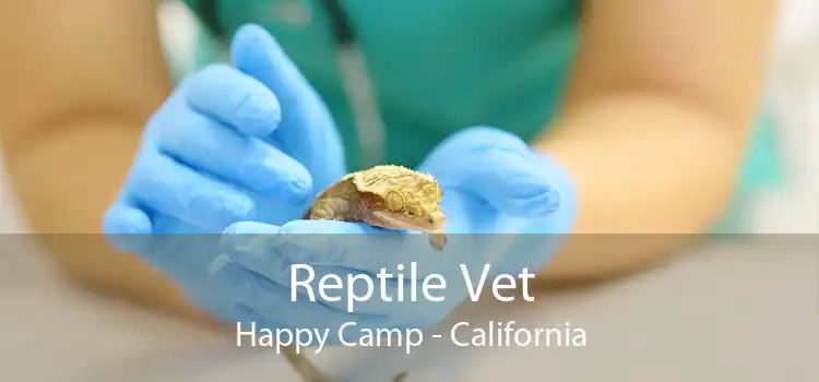 Reptile Vet Happy Camp - California